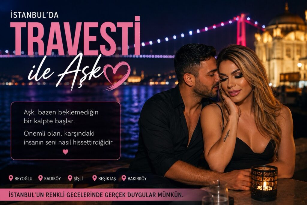 Travesti ile Aşk Yaşanır mı?