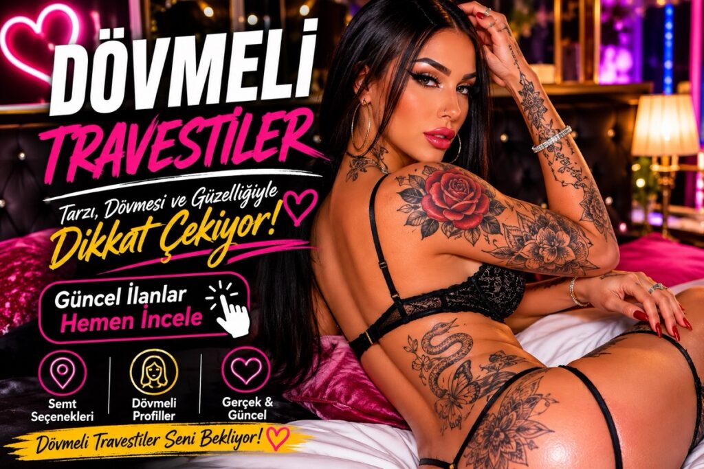 Dövmeli Travestiler ve Güncel Profiller